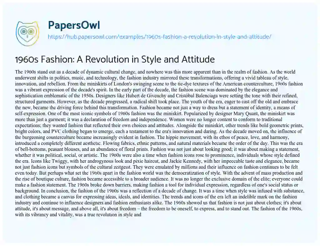 Essay on 1960s Fashion: A Revolution in Style and Attitude