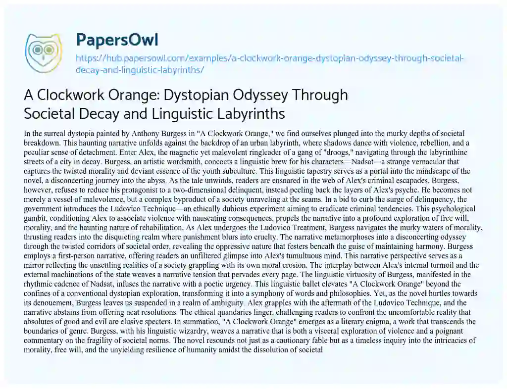 Essay on A Clockwork Orange: Dystopian Odyssey Through Societal Decay and Linguistic Labyrinths
