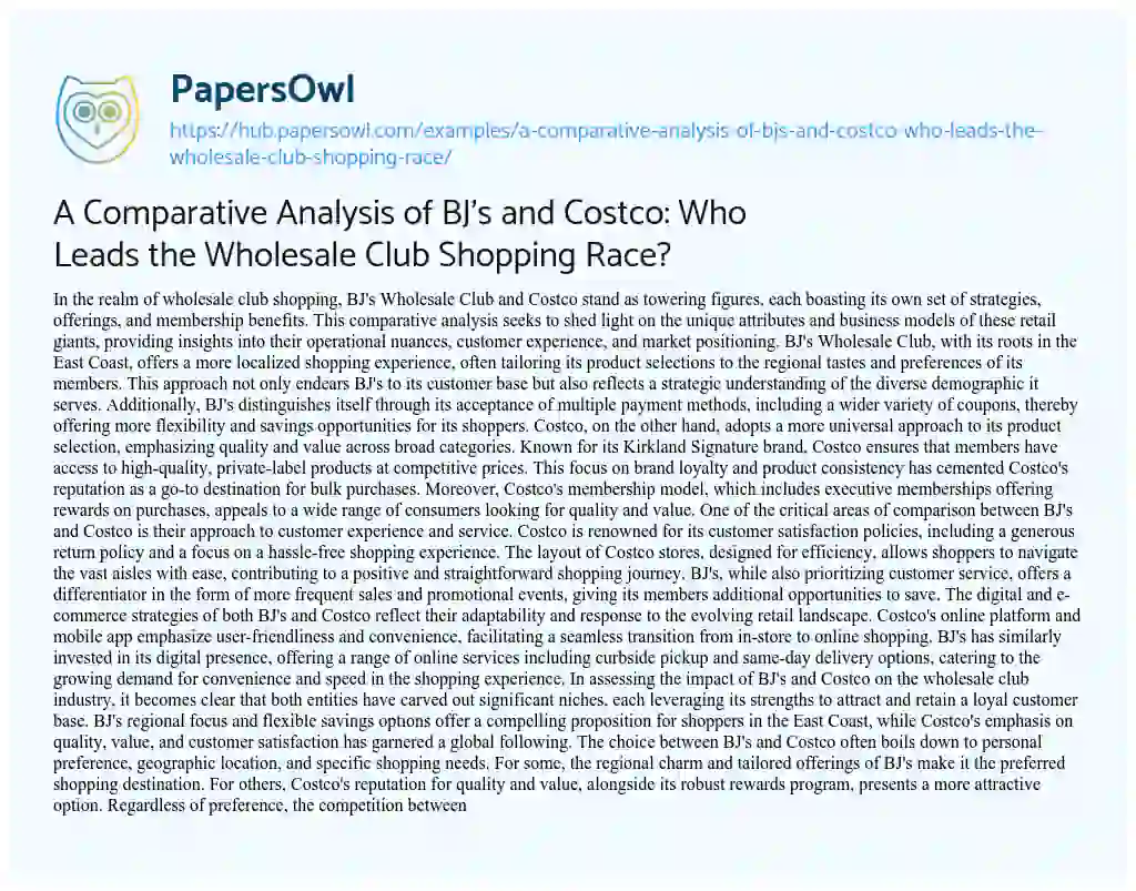 Essay on A Comparative Analysis of BJ’s and Costco: Who Leads the Wholesale Club Shopping Race?