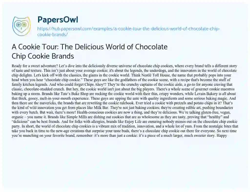 Essay on A Cookie Tour: The Delicious World of Chocolate Chip Cookie Brands