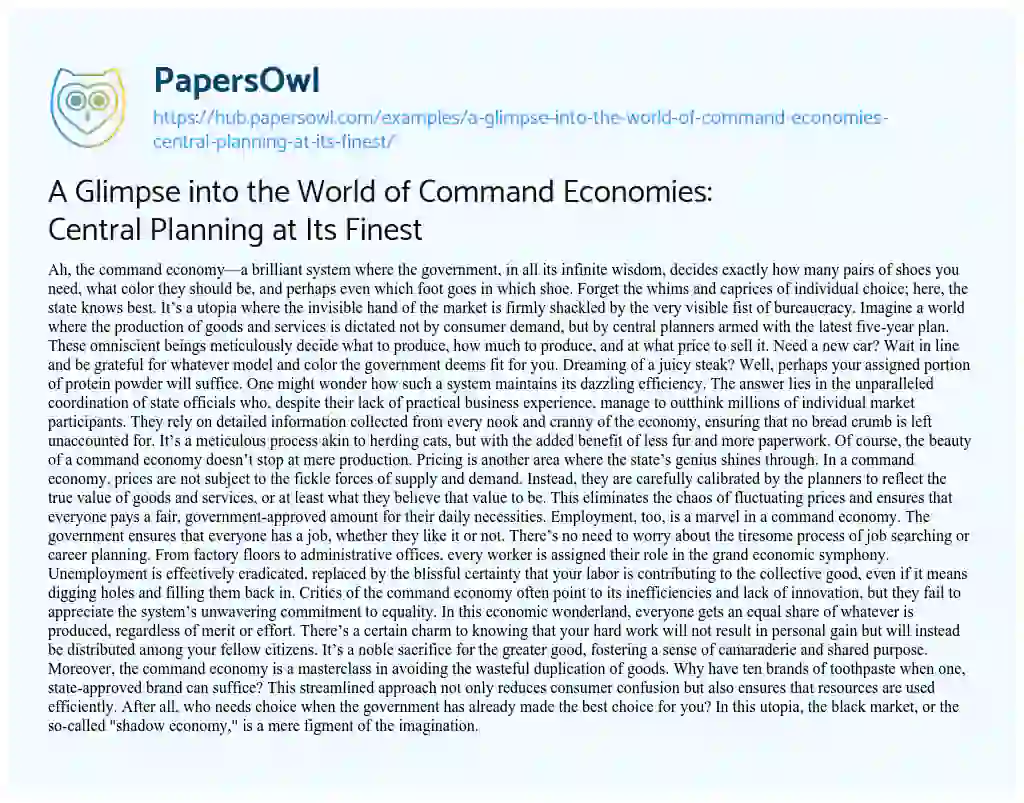 Essay on A Glimpse into the World of Command Economies: Central Planning at Its Finest