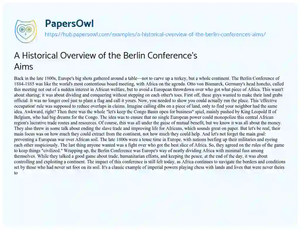 Essay on A Historical Overview of the Berlin Conference’s Aims