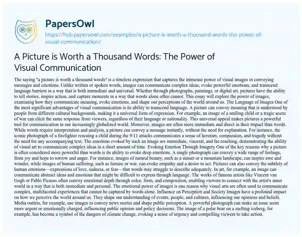 Essay on A Picture is Worth a Thousand Words: The Power of Visual Communication