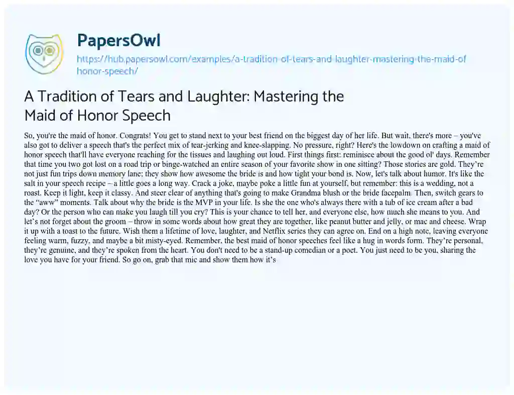 Essay on A Tradition of Tears and Laughter: Mastering the Maid of Honor Speech