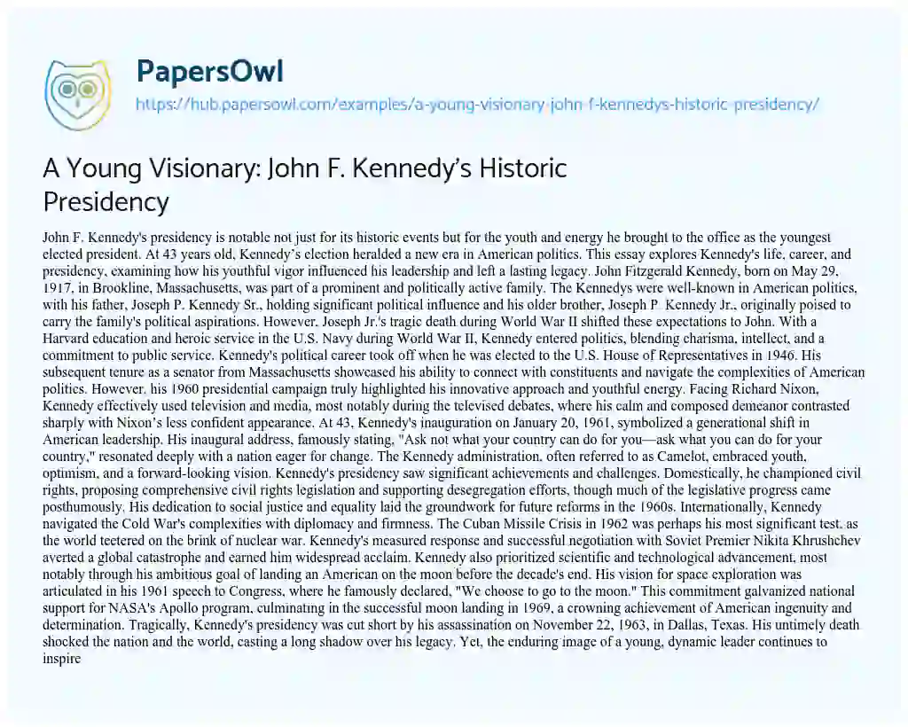 Essay on A Young Visionary: John F. Kennedy’s Historic Presidency