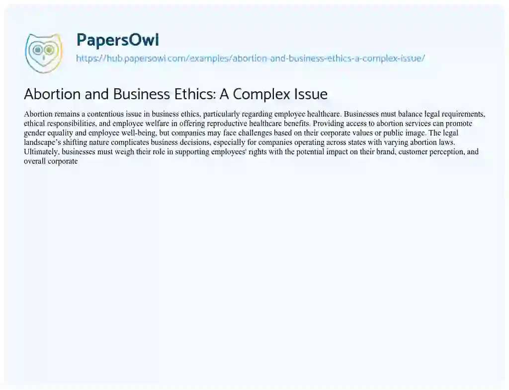 Essay on Abortion and Business Ethics: A Complex Issue