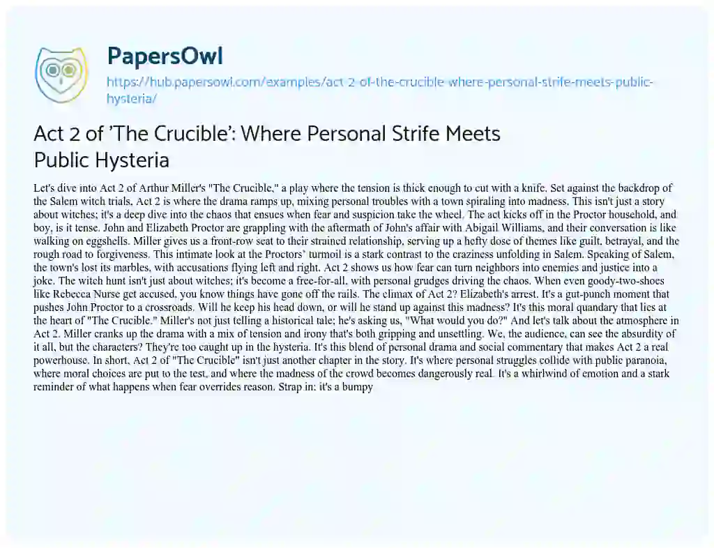 Essay on Act 2 of ‘The Crucible’: Where Personal Strife Meets Public Hysteria