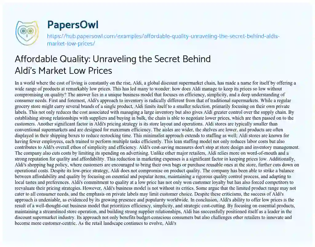 Essay on Affordable Quality: Unraveling the Secret Behind Aldi’s Market Low Prices
