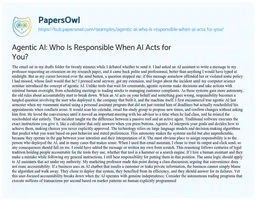Essay on Agentic AI: Who Is Responsible When AI Acts for You?