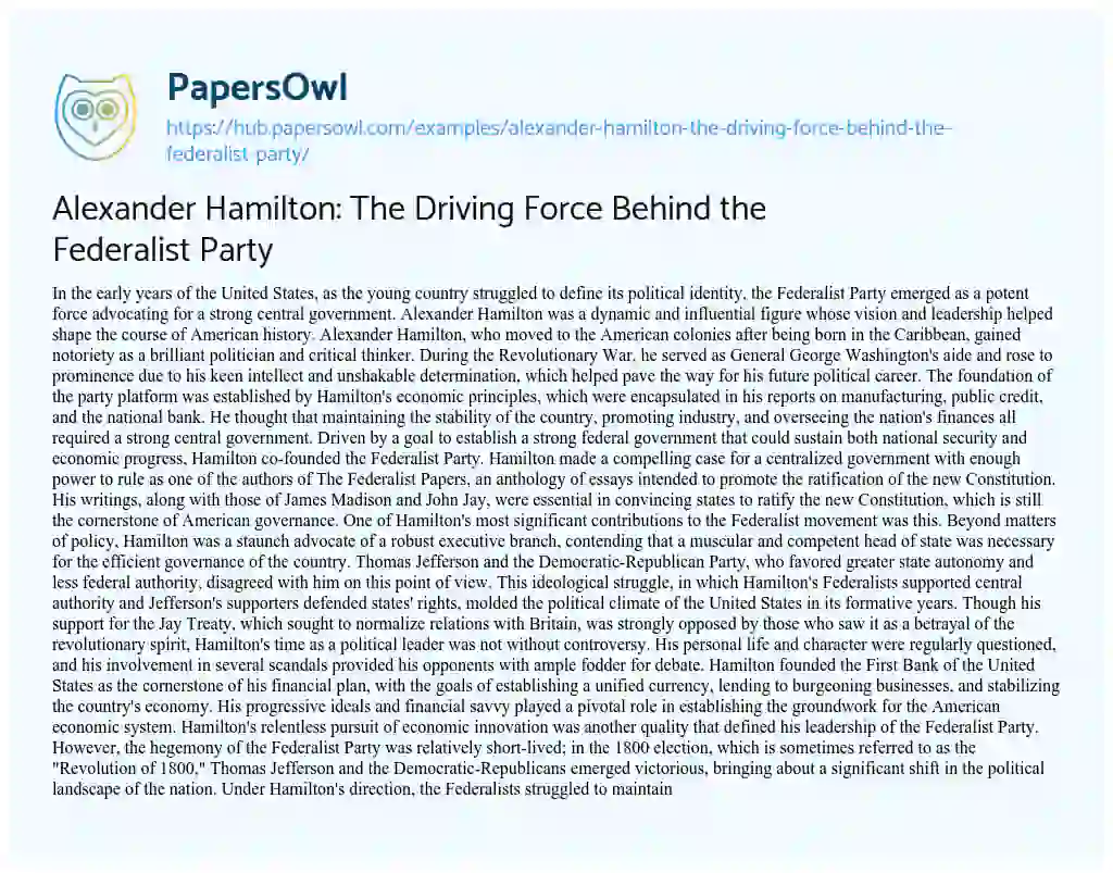 Essay on Alexander Hamilton: The Driving Force Behind the Federalist Party