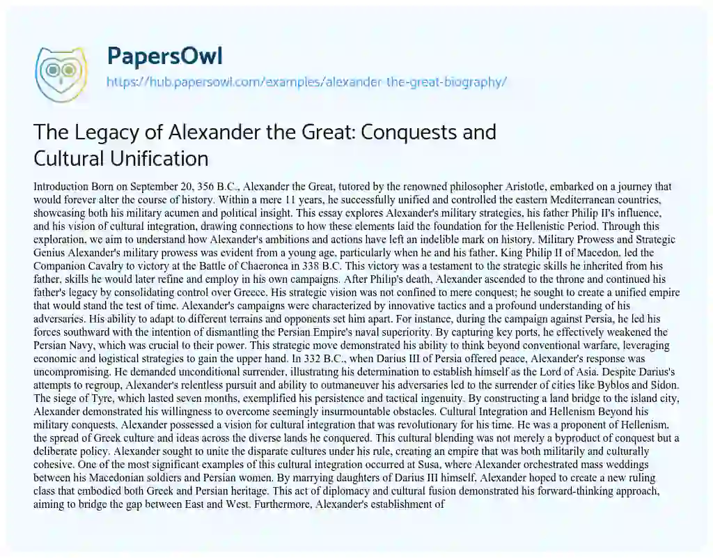 Essay on The Legacy of Alexander the Great: Conquests and Cultural Unification