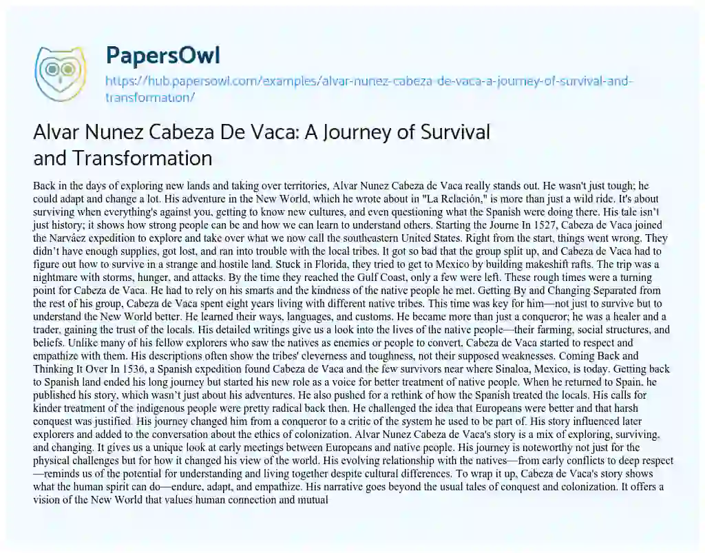 Essay on Alvar Nunez Cabeza De Vaca: A Journey of Survival and Transformation