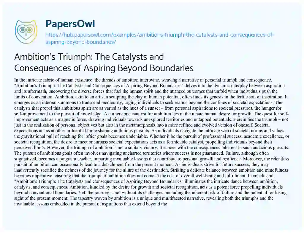 Essay on Ambition’s Triumph: The Catalysts and Consequences of Aspiring Beyond Boundaries