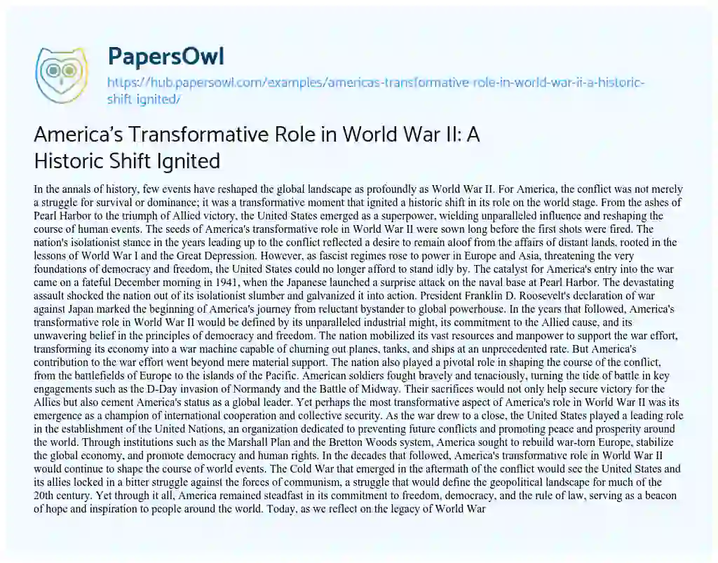 Essay on America’s Transformative Role in World War II: A Historic Shift Ignited