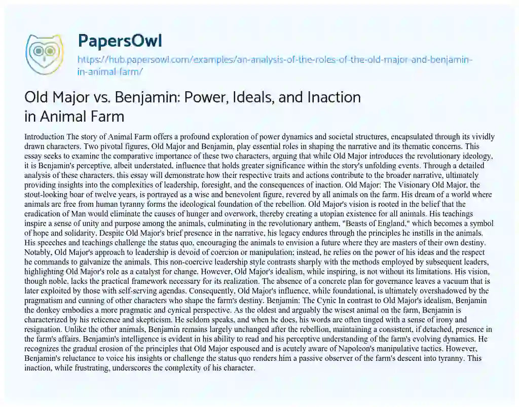 Essay on Old Major vs. Benjamin: Power, Ideals, and Inaction in Animal Farm