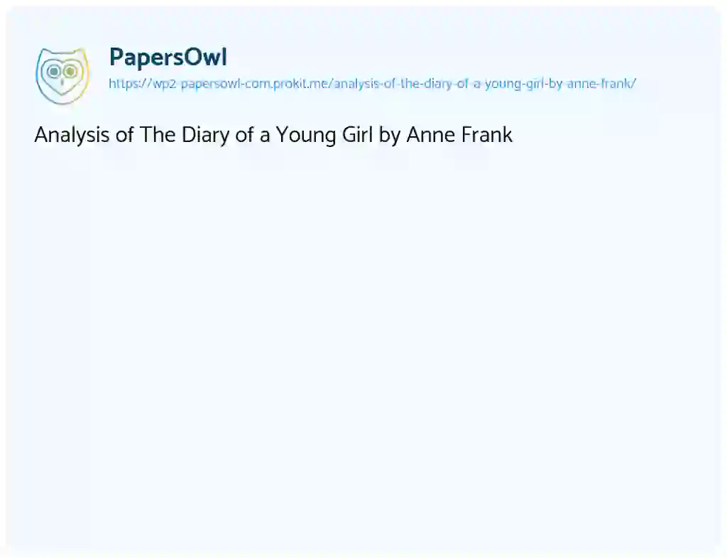 Essay on Analysis of The Diary of a Young Girl by Anne Frank