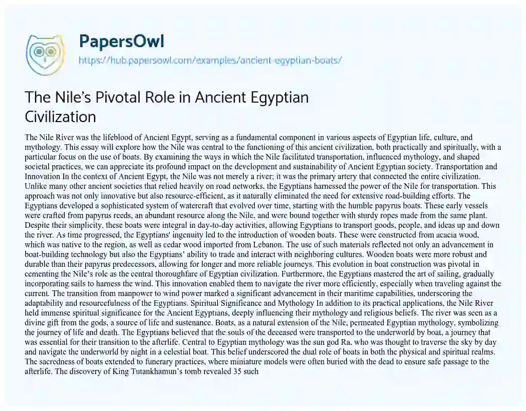 Essay on The Nile’s Pivotal Role in Ancient Egyptian Civilization
