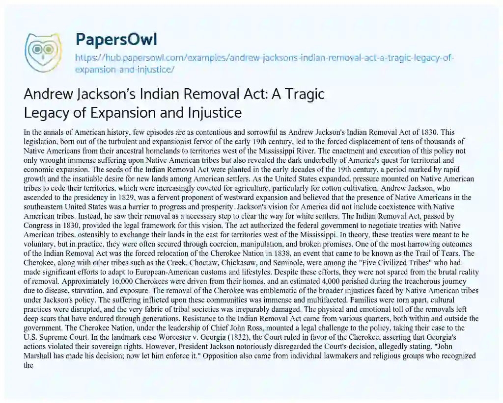 Essay on Andrew Jackson’s Indian Removal Act: A Tragic Legacy of Expansion and Injustice