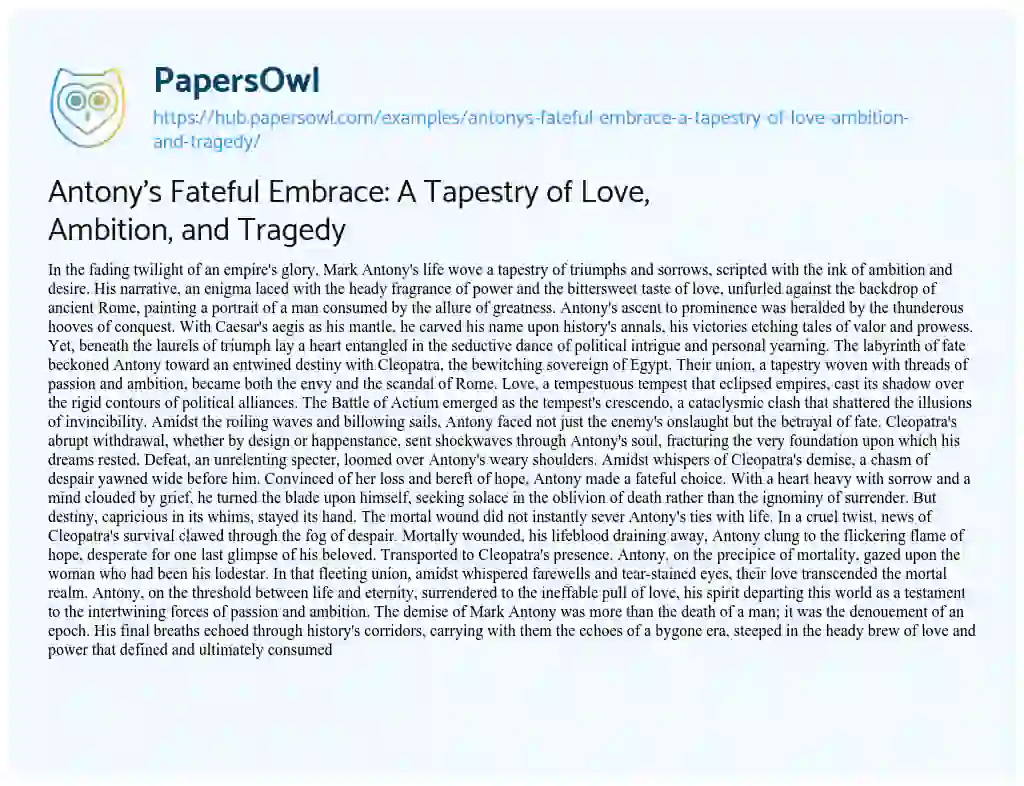 Essay on Antony’s Fateful Embrace: A Tapestry of Love, Ambition, and Tragedy