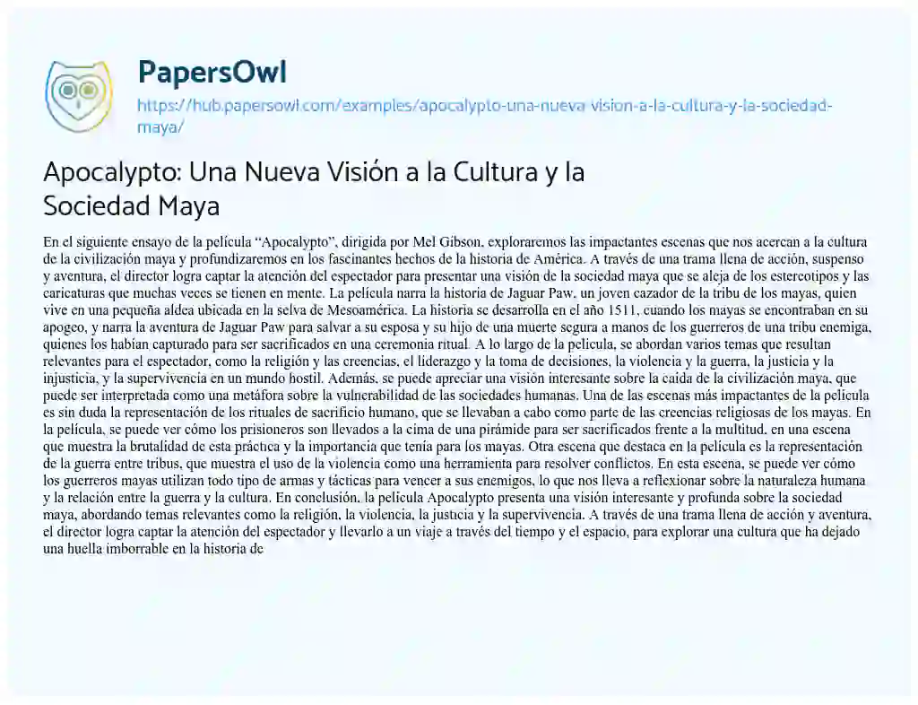 Essay on Apocalypto: Una Nueva Visión a la Cultura y la Sociedad Maya