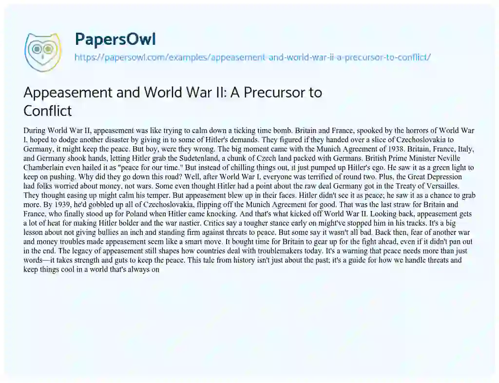 Essay on Appeasement and World War II: A Precursor to Conflict