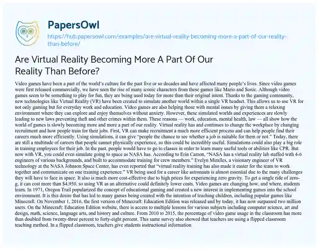 Essay on Are Virtual Reality Becoming More A Part Of Our Reality Than Before?