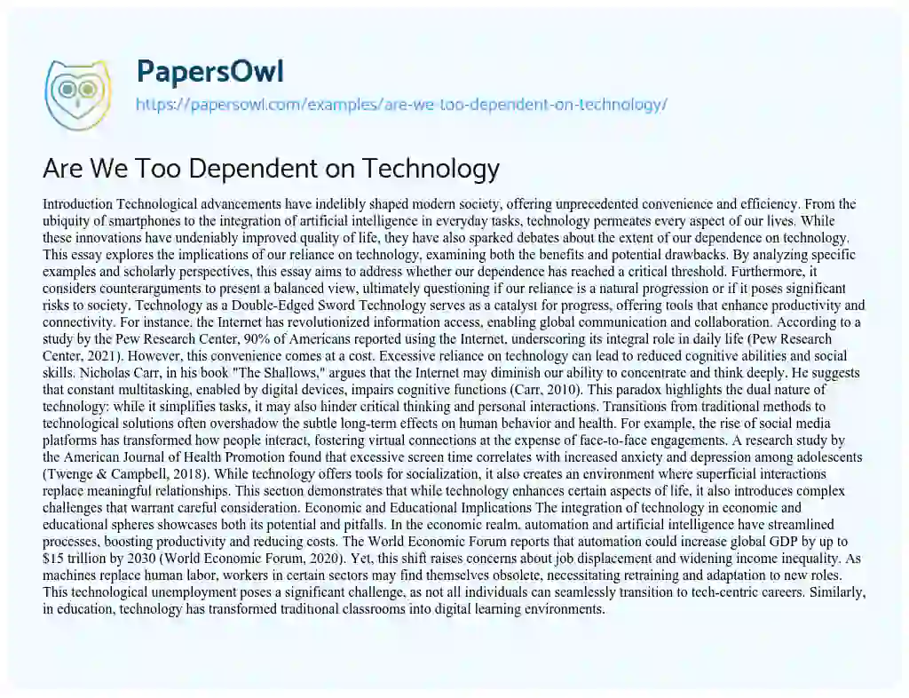 Essay on Are We Too Dependent on Technology