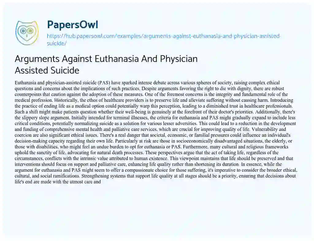 Essay on Arguments Against Euthanasia And Physician Assisted Suicide