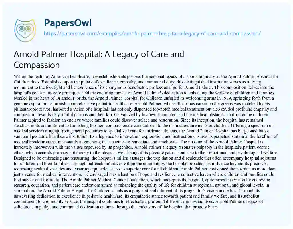 Essay on Arnold Palmer Hospital: A Legacy of Care and Compassion
