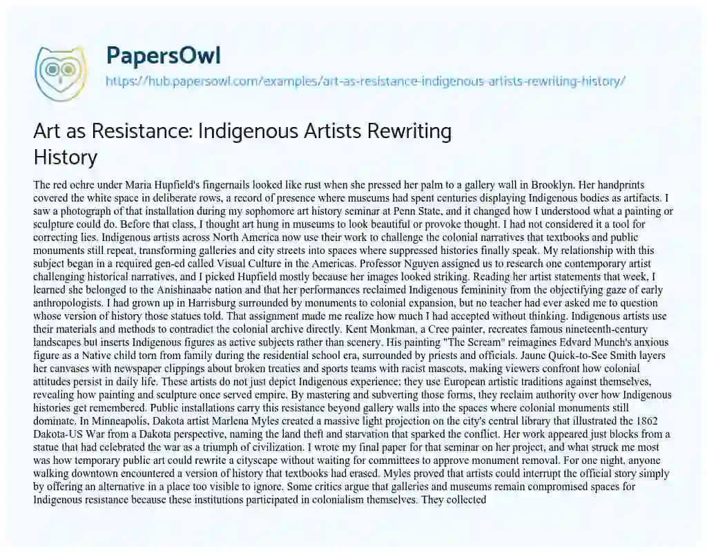 Essay on Art as Resistance: Indigenous Artists Rewriting History
