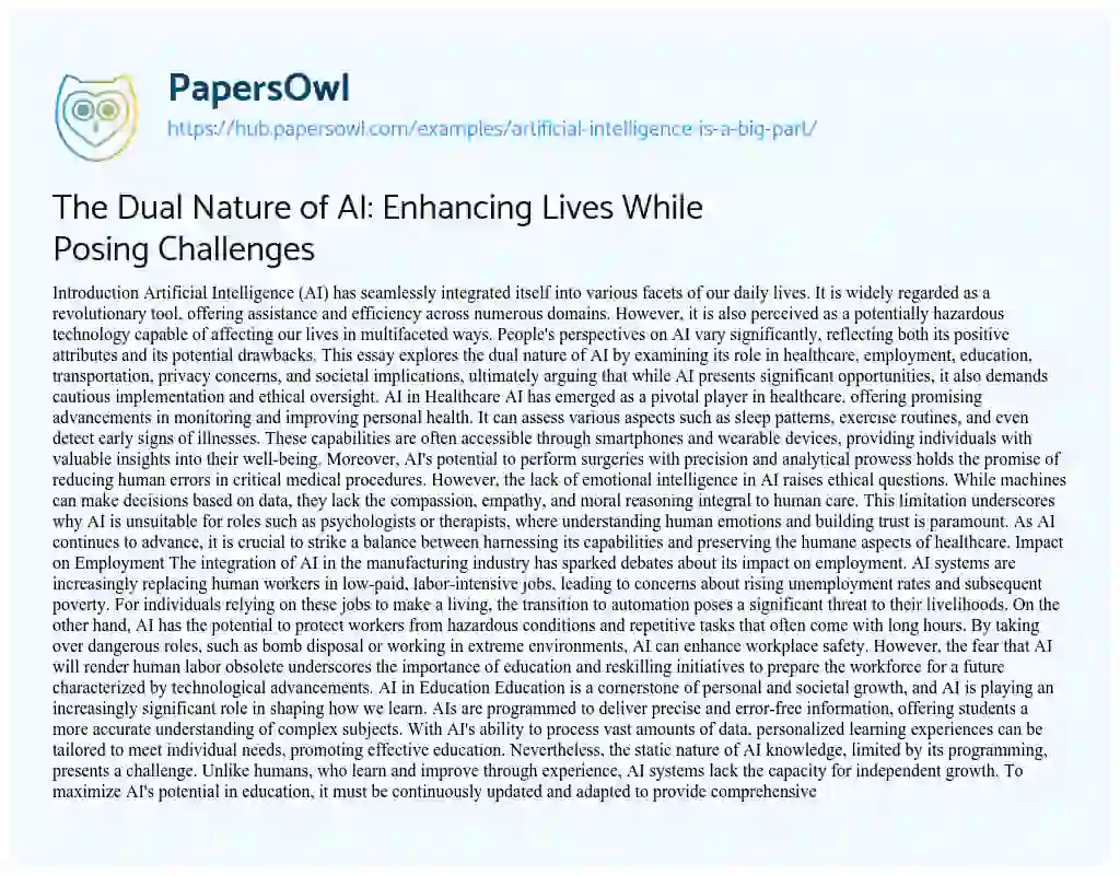 Essay on The Dual Nature of AI: Enhancing Lives While Posing Challenges