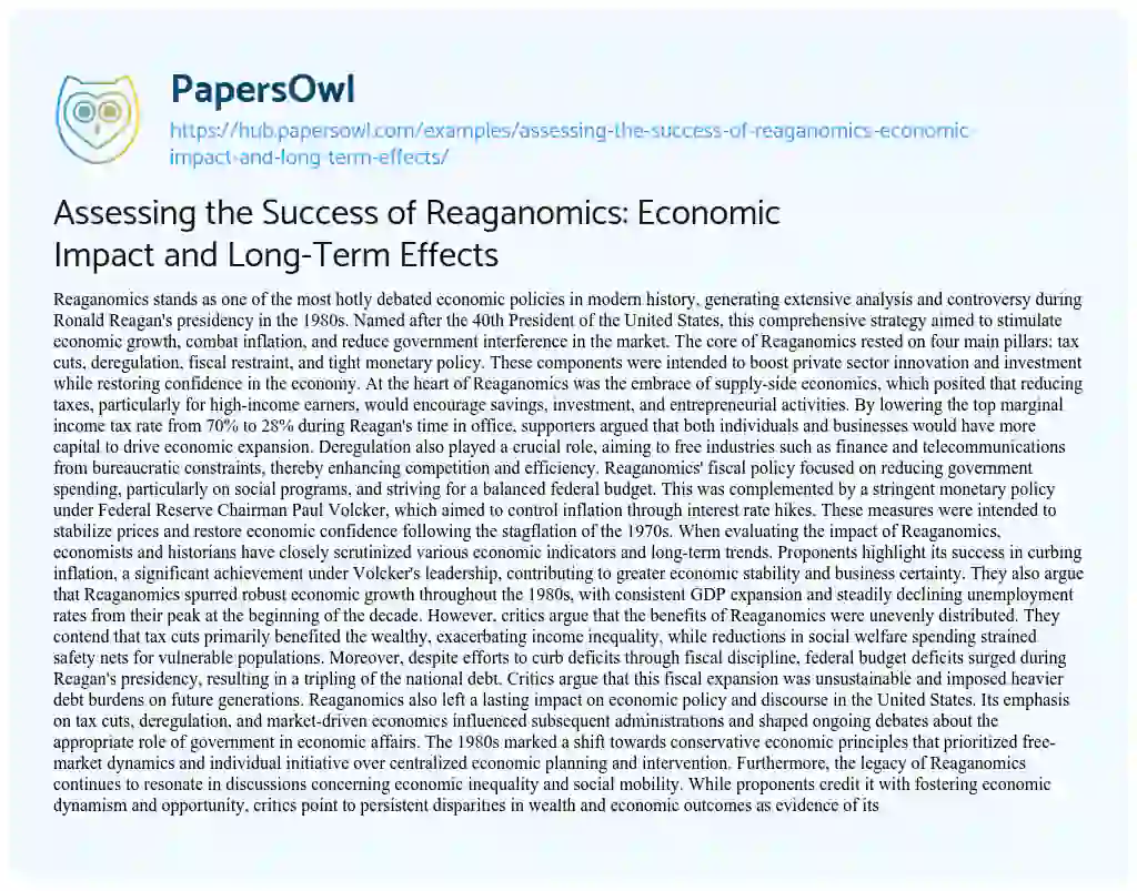 Essay on Assessing the Success of Reaganomics: Economic Impact and Long-Term Effects