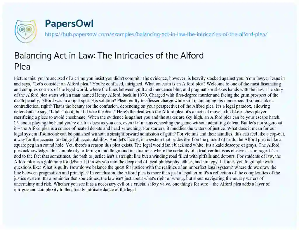 Essay on Balancing Act in Law: The Intricacies of the Alford Plea