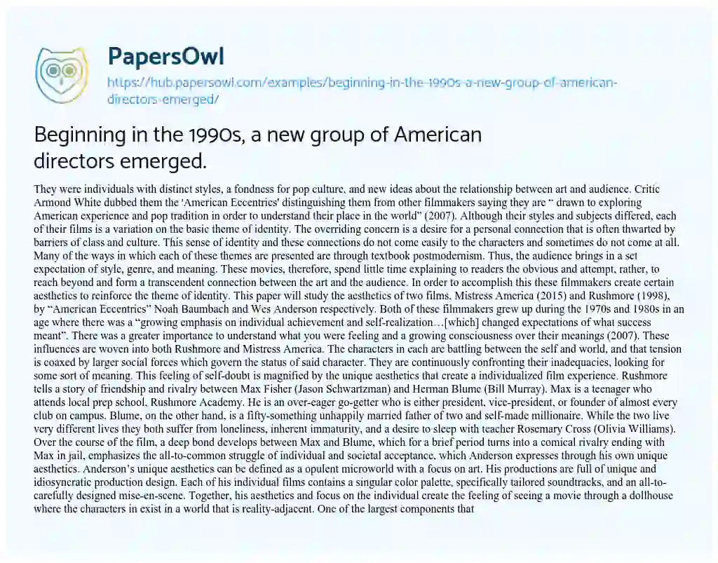 Essay on Beginning in the 1990s, a new group of American directors emerged.
