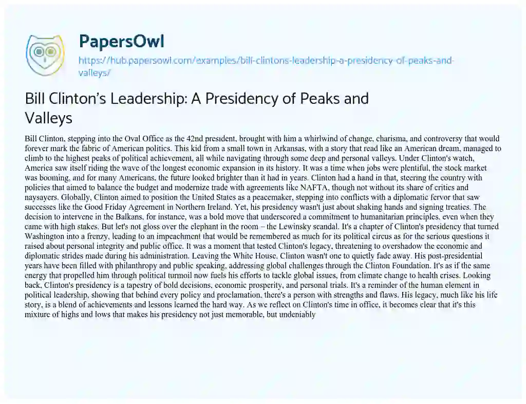 Essay on Bill Clinton’s Leadership: A Presidency of Peaks and Valleys