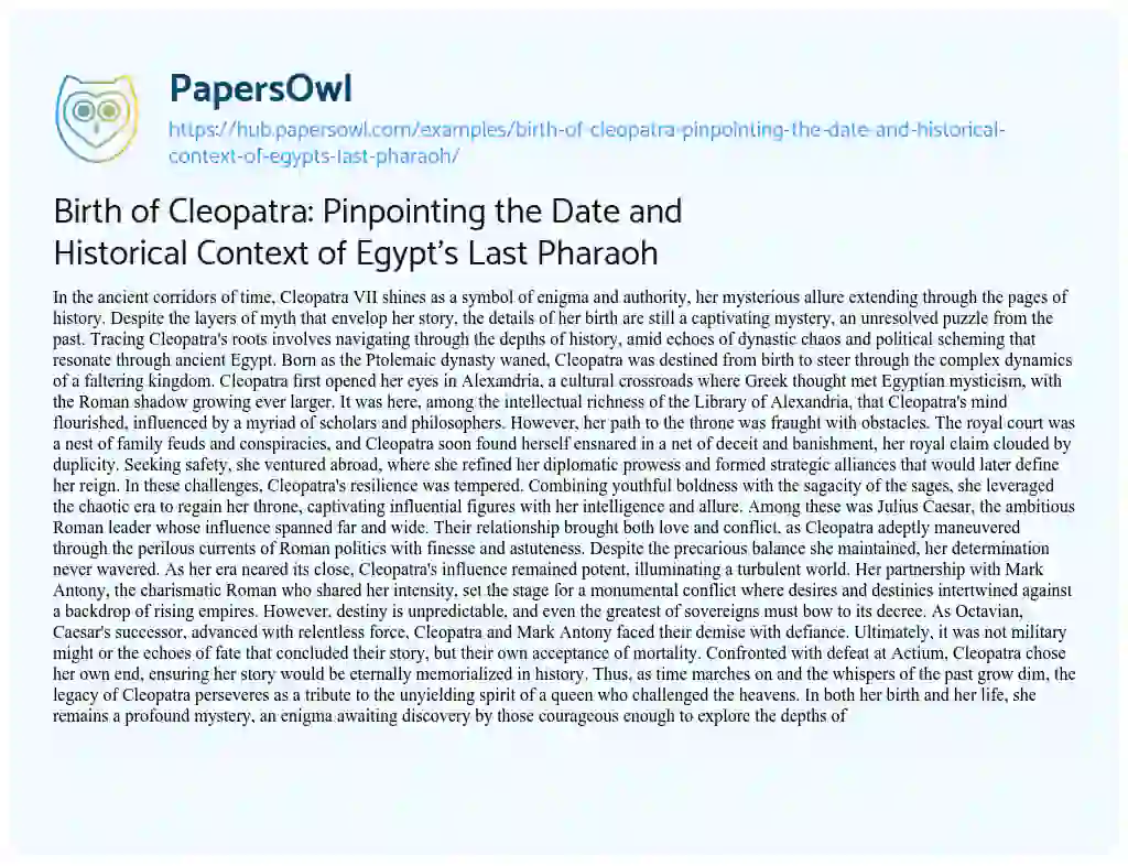 Essay on Birth of Cleopatra: Pinpointing the Date and Historical Context of Egypt’s Last Pharaoh