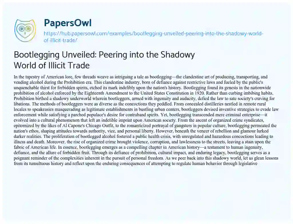 Essay on Bootlegging Unveiled: Peering into the Shadowy World of Illicit Trade