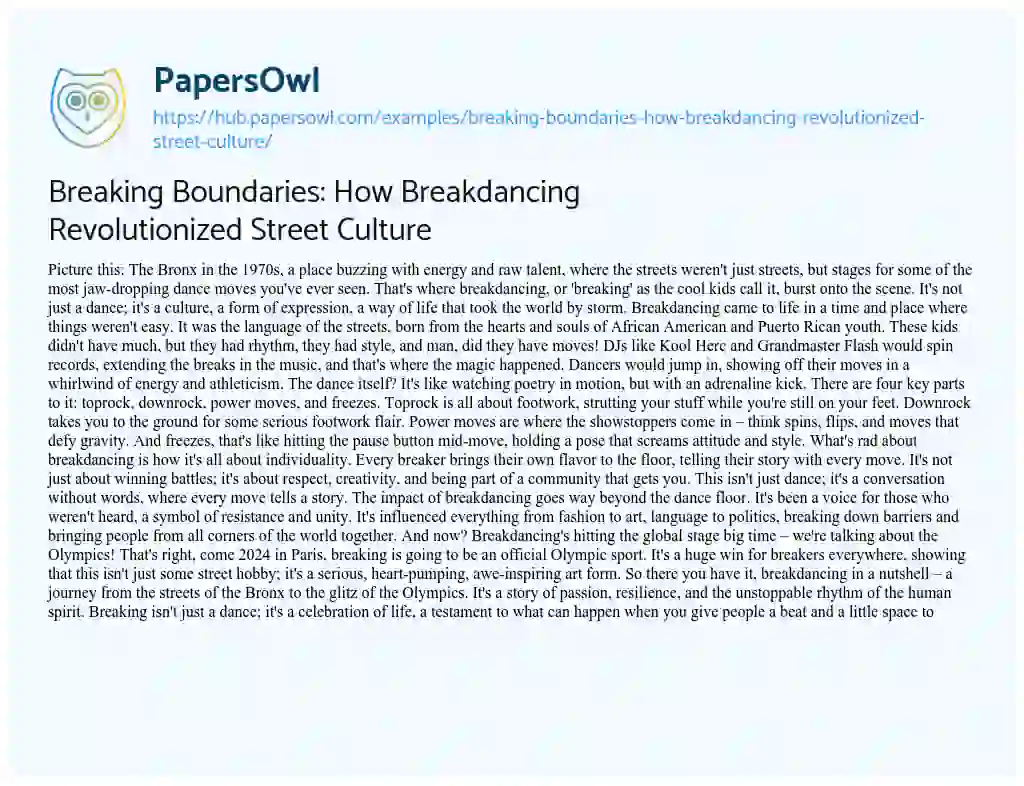 Essay on Breaking Boundaries: How Breakdancing Revolutionized Street Culture