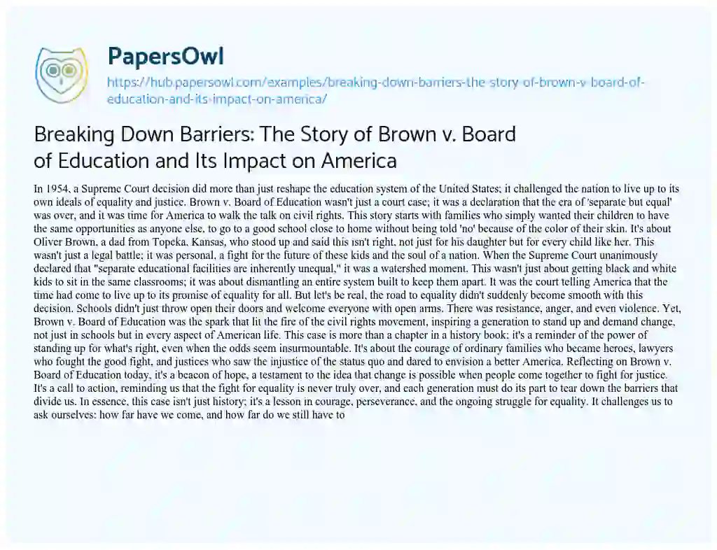 Essay on Breaking Down Barriers: The Story of Brown v. Board of Education and Its Impact on America