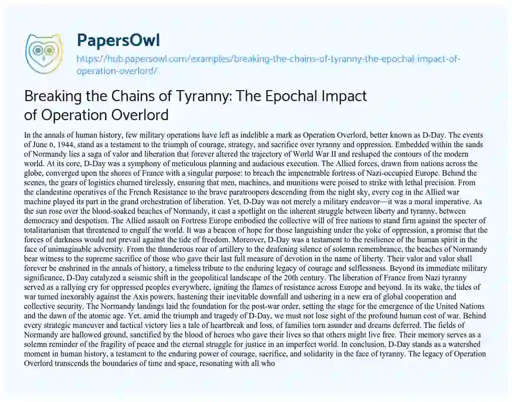 Essay on Breaking the Chains of Tyranny: The Epochal Impact of Operation Overlord