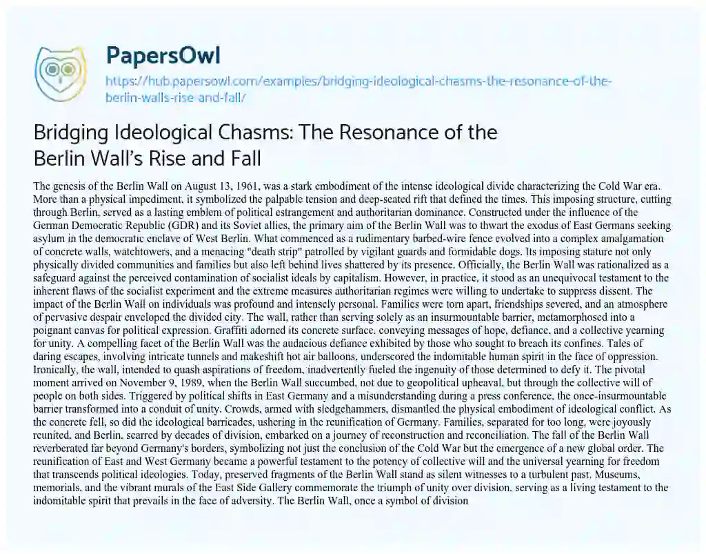 Essay on Bridging Ideological Chasms: The Resonance of the Berlin Wall’s Rise and Fall