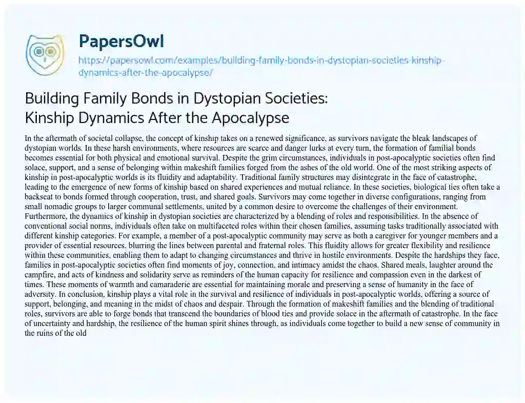 Essay on Building Family Bonds in Dystopian Societies: Kinship Dynamics After the Apocalypse