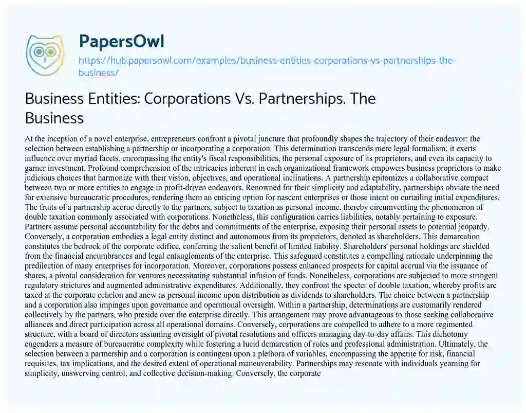 Essay on Business Entities: Corporations Vs. Partnerships. The Business