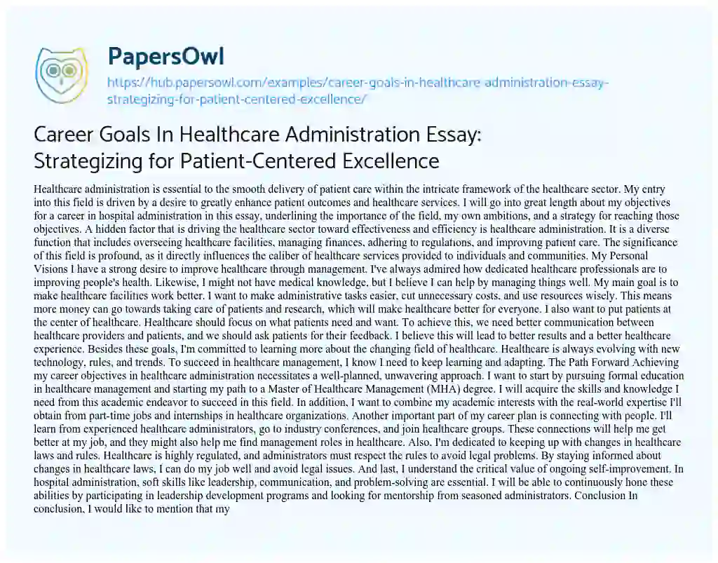 Essay on Career Goals In Healthcare Administration Essay: Strategizing for Patient-Centered Excellence