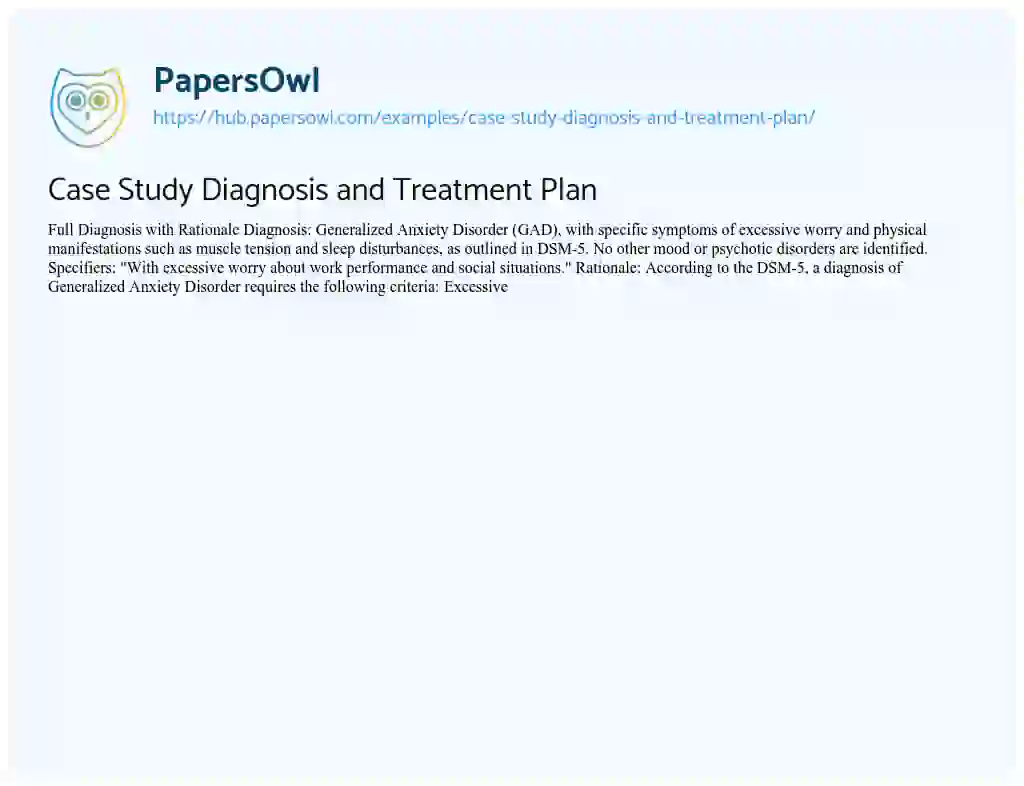 Essay on Case Study Diagnosis and Treatment Plan