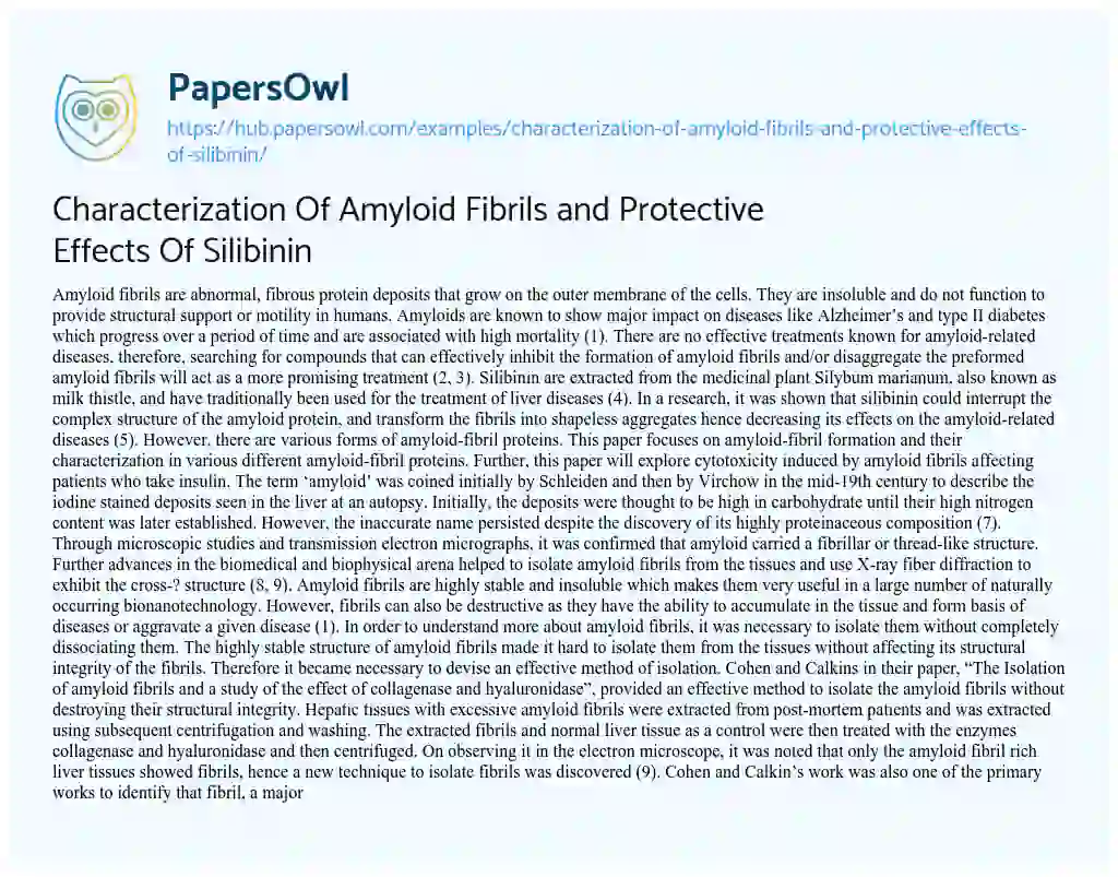 Essay on Characterization Of Amyloid Fibrils and Protective Effects Of Silibinin