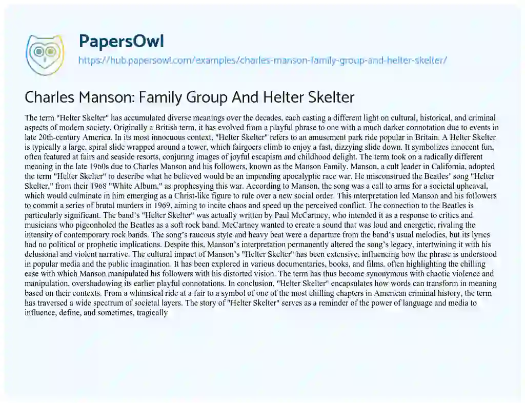 Essay on Charles Manson: Family Group And Helter Skelter