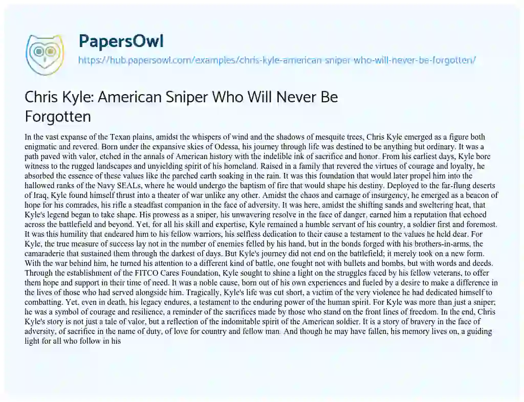Essay on Chris Kyle: American Sniper Who Will Never Be Forgotten