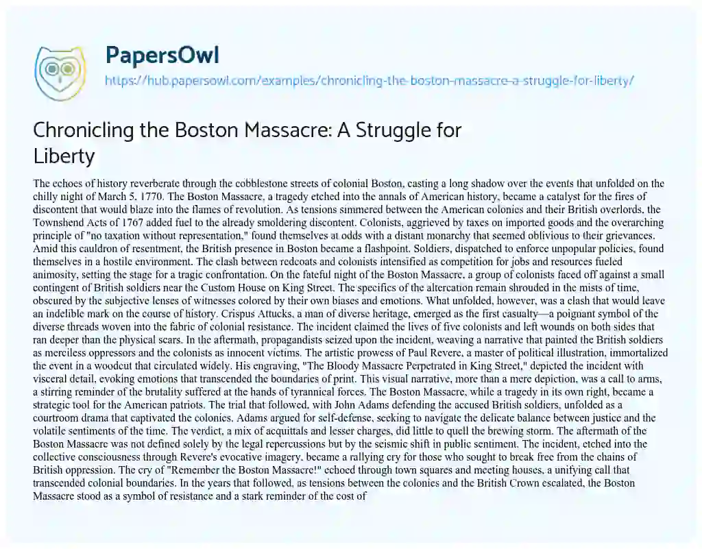 Essay on Chronicling the Boston Massacre: A Struggle for Liberty