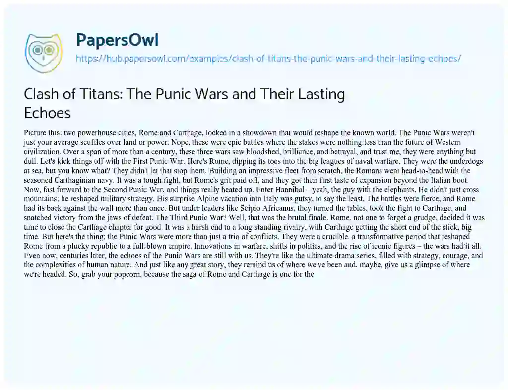 Essay on Clash of Titans: The Punic Wars and Their Lasting Echoes
